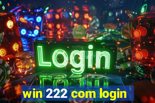 win 222 com login